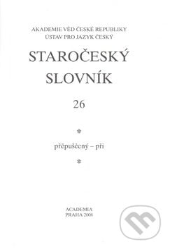 Staročeský slovník 26 - Jaroslava Pečírková, Academia
