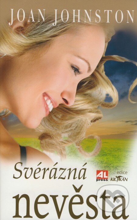 Kniha: Svérazná nevěsta (Joan Johnston). Alpress, 2008 Kniha: Svérazná nevěsta (Joan Johnston). Alpress, 2008