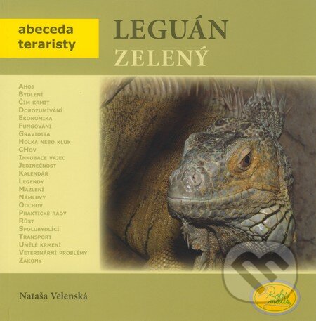 Kniha: Leguán zelený (Nataša Velenská). Robimaus, 2008 Kniha: Leguán zelený (Nataša Velenská). Robimaus, 2008