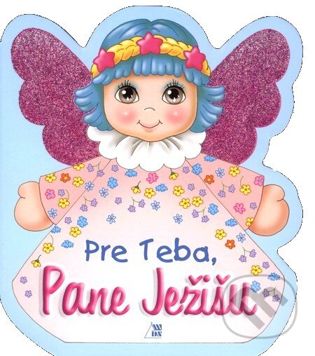 Kniha: Pre Teba, Pane Ježišu (Pallotíni). Pallotíni, 2008 Kniha: Pre Teba, Pane Ježišu (Pallotíni). Pallotíni, 2008