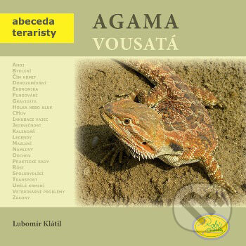 Kniha: Agama vousatá (Lubomír Klátil). Robimaus, 2008 Kniha: Agama vousatá (Lubomír Klátil). Robimaus, 2008