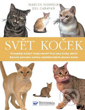 Kniha: Svět koček (Svojtka&Co.). Svojtka&Co. Kniha: Svět koček (Svojtka&Co.). Svojtka&Co.