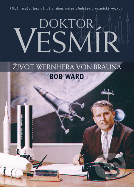 Kniha: Doktor Vesmír (Bob Ward). BB/art, 2008 Kniha: Doktor Vesmír (Bob Ward). BB/art, 2008