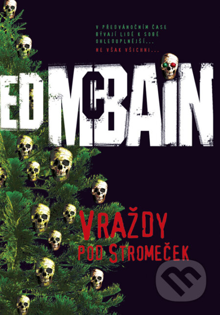 Kniha: Vraždy pod stromeček (Ed McBain). BB/art, 2008 Kniha: Vraždy pod stromeček (Ed McBain). BB/art, 2008