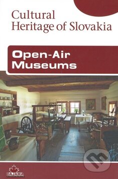 Kniha: Open - Air Museums (Iveta Zuskinová). DAJAMA, 2008 Kniha: Open - Air Museums (Iveta Zuskinová). DAJAMA, 2008
