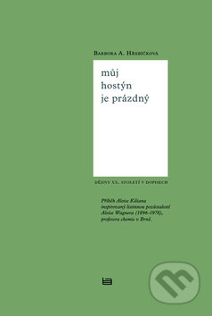 Kniha: Můj hostýn je prázdný (Barbora A. Hřebíčková). B4U, 2008 Kniha: Můj hostýn je prázdný (Barbora A. Hřebíčková). B4U, 2008