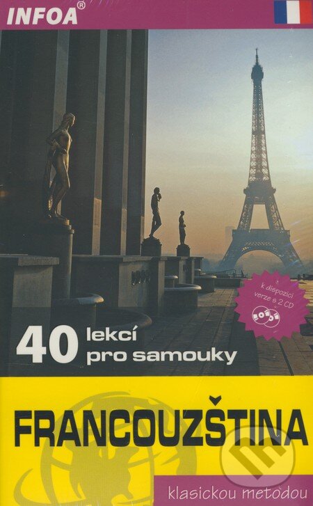 Kniha: Francouzština - 40 lekcí pro samouky + 2 CD (Sylviane Nouschi). INFOA, 2008 Kniha: Francouzština - 40 lekcí pro samouky + 2 CD (Sylviane Nouschi). INFOA, 2008