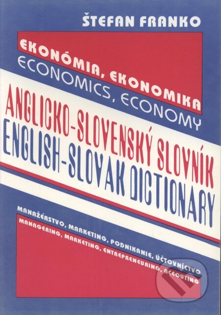Kniha: Anglicko-slovenský ekonomický slovník (Štefan Franko). Slovacontact, 1993 Kniha: Anglicko-slovenský ekonomický slovník (Štefan Franko). Slovacontact, 1993