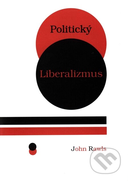 Kniha: Politický liberalizmus (John Rawls). Slovacontact, 1997 Kniha: Politický liberalizmus (John Rawls). Slovacontact, 1997