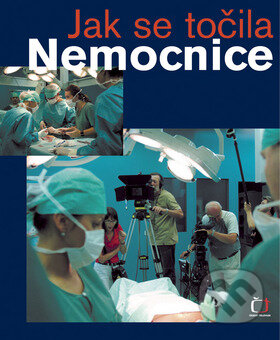 Kniha: Jak se točila nemocnice (Josef Konáš). Česká televize, 2008 Kniha: Jak se točila nemocnice (Josef Konáš). Česká televize, 2008