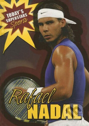 Rafael Nadal - Geoffrey M. Horn, Gareth Stevens, 2005