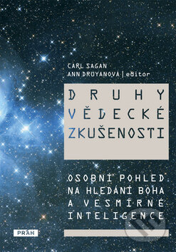 Kniha: Druhy vědecké zkušenosti (Carl Sagan). Práh, 2008 Kniha: Druhy vědecké zkušenosti (Carl Sagan). Práh, 2008