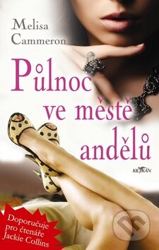 Kniha: Půlnoc ve městě andělů (Melisa Cammeron). Alpress, 2008 Kniha: Půlnoc ve městě andělů (Melisa Cammeron). Alpress, 2008