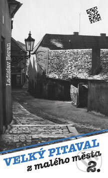 Kniha: Velký pitaval z malého města 2 (Ladislav Beran). J&M Písek, 2008 Kniha: Velký pitaval z malého města 2 (Ladislav Beran). J&M Písek, 2008