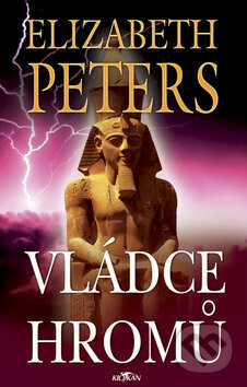 Kniha: Vládce hromů (Elizabeth Peters). Alpress, 2008 Kniha: Vládce hromů (Elizabeth Peters). Alpress, 2008