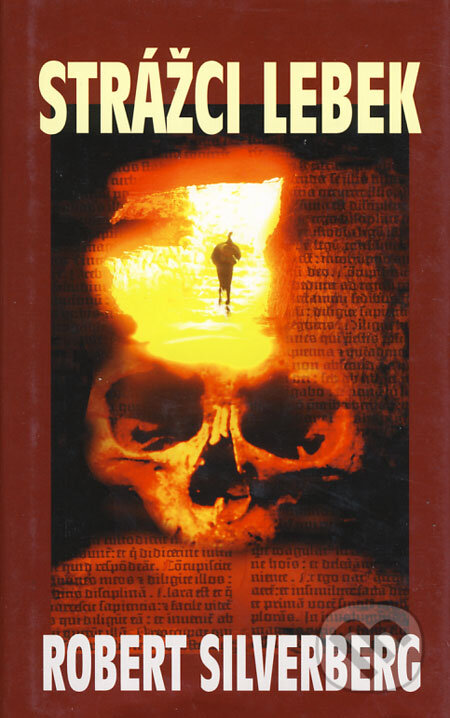 Kniha: Strážci lebek (Robert Silverberg). Baronet, 2004 Kniha: Strážci lebek (Robert Silverberg). Baronet, 2004