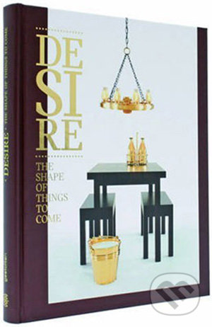 Desire, Gestalten Verlag, 2008