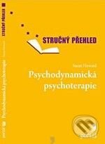 Kniha: Psychodynamická psychoterapie (Susan Howard). Portál, 2008 Kniha: Psychodynamická psychoterapie (Susan Howard). Portál, 2008