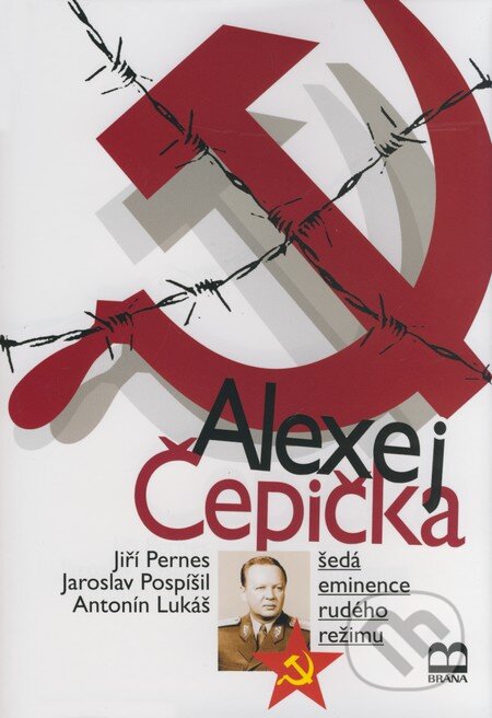 Kniha: Alexej Čepička (Jiří Pernes a kolektív). Brána, 2008 Kniha: Alexej Čepička (Jiří Pernes a kolektív). Brána, 2008