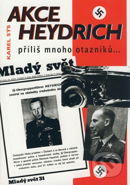 Kniha: Akce Heydrich (Karel Sýs). BVD, 2008 Kniha: Akce Heydrich (Karel Sýs). BVD, 2008