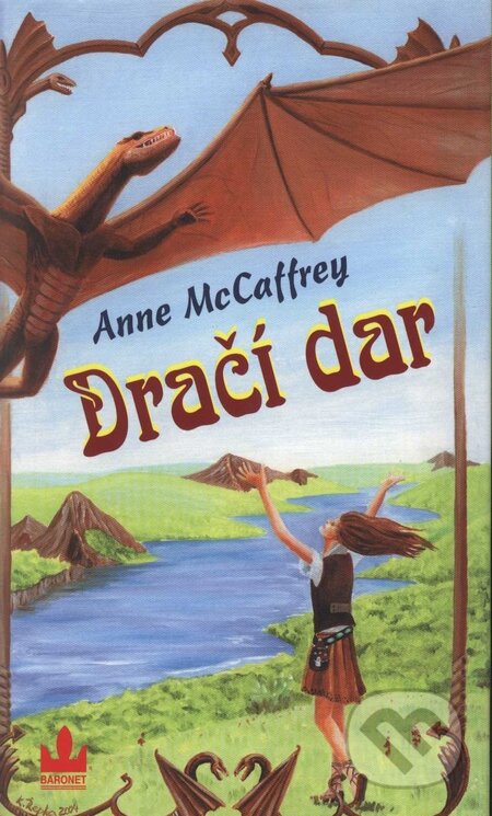 Kniha: Dračí dar (Anne McCaffreyová). Baronet, 2004 Kniha: Dračí dar (Anne McCaffreyová). Baronet, 2004