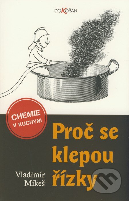 Kniha: Proč se klepou řízky (Vladimír Mikeš). Dokořán, 2008 Kniha: Proč se klepou řízky (Vladimír Mikeš). Dokořán, 2008