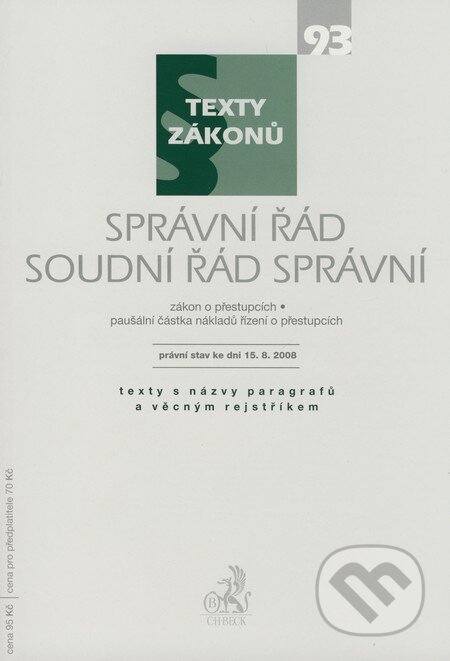 Kniha: Správní řád, Soudní řád správní (C. H. Beck). C. H. Beck, 2008 Kniha: Správní řád, Soudní řád správní (C. H. Beck). C. H. Beck, 2008