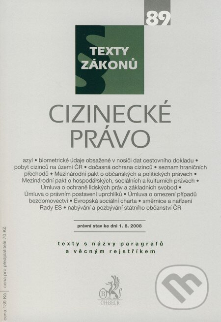 Kniha: Cizinecké právo (C. H. Beck). C. H. Beck, 2008 Kniha: Cizinecké právo (C. H. Beck). C. H. Beck, 2008