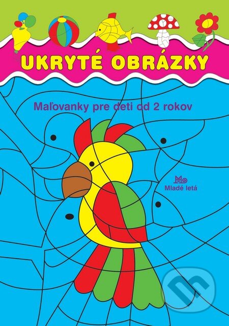 Kniha: Ukryté obrázky (vymaľovánka) (Slovenské pedagogické nakladateľstvo - Mladé letá). Slovenské pedagogické nakladateľstvo - Mladé letá Kniha: Ukryté obrázky (vymaľovánka) (Slovenské pedagogické nakladateľstvo - Mladé letá). Slovenské pedagogické nakladateľstvo - Mladé letá