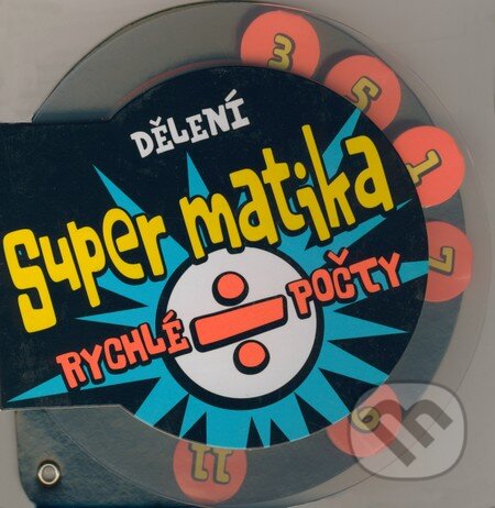 Kniha: Super matika - Dělení (INFOA). INFOA, 2005 Kniha: Super matika - Dělení (INFOA). INFOA, 2005