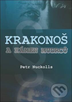 Kniha: Krakonoš a kámen mudrců (Petr Nuckolls). Oftis, 2016 Kniha: Krakonoš a kámen mudrců (Petr Nuckolls). Oftis, 2016