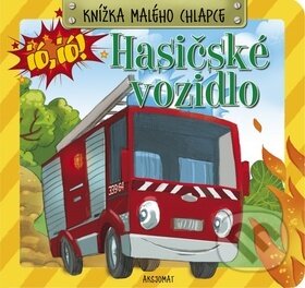Kniha: Knížka malého chlapce Hasičské vozidlo (Anna Podgórska). Aksjomat Kniha: Knížka malého chlapce Hasičské vozidlo (Anna Podgórska). Aksjomat