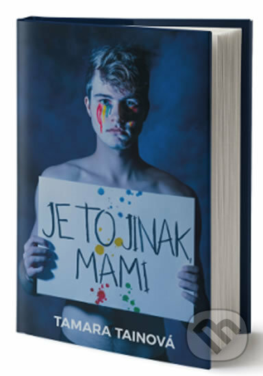 Kniha: Je to jinak, mami (Tamara Tainová). Kontrast, 2019 Kniha: Je to jinak, mami (Tamara Tainová). Kontrast, 2019