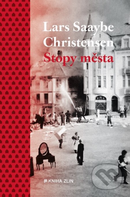 Kniha: Stopy města (Lars Saabye Christensen). Kniha Zlín, 2019 Kniha: Stopy města (Lars Saabye Christensen). Kniha Zlín, 2019