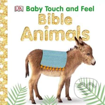 Kniha: Bible Animals (Dorling Kindersley). Dorling Kindersley, 2018 Kniha: Bible Animals (Dorling Kindersley). Dorling Kindersley, 2018