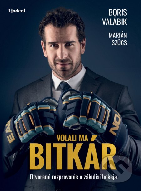 Kniha: Volali ma bitkár (Boris Valábik a Marián Szűcs). Lindeni, 2019 Kniha: Volali ma bitkár (Boris Valábik a Marián Szűcs). Lindeni, 2019