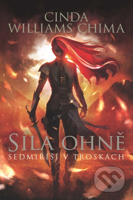 E-kniha: Síla ohně (Cinda Williams Chima). Slovart CZ, 2019 E-kniha: Síla ohně (Cinda Williams Chima). Slovart CZ, 2019