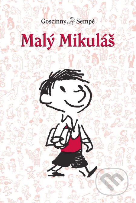 E-kniha: Malý Mikuláš (Jean-Jacques Sempé a René Goscinny). Slovart, 2018 E-kniha: Malý Mikuláš (Jean-Jacques Sempé a René Goscinny). Slovart, 2018