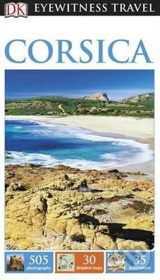 Kniha: Corsica (Dorling Kindersley). Dorling Kindersley, 2016 Kniha: Corsica (Dorling Kindersley). Dorling Kindersley, 2016
