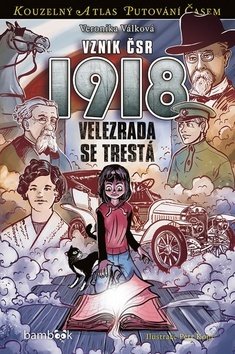 Kniha: Vznik ČSR 1918 (Petr Kopl a Veronika Válková). Bambook, 2018 Kniha: Vznik ČSR 1918 (Petr Kopl a Veronika Válková). Bambook, 2018