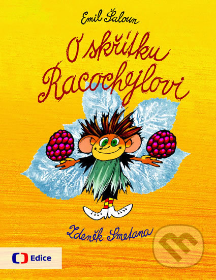 Kniha: O skřítku Racochejlovi (Emil Šaloun). Edice ČT, 2019 Kniha: O skřítku Racochejlovi (Emil Šaloun). Edice ČT, 2019