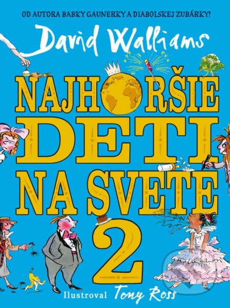 E-kniha: Najhoršie deti na svete 2 (David Walliams). Slovart, 2018 E-kniha: Najhoršie deti na svete 2 (David Walliams). Slovart, 2018