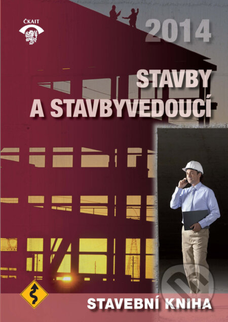 Kniha: Stavební kniha 2014 (Autorský kolektív). Informační centrum ČKAIT, 2014 Kniha: Stavební kniha 2014 (Autorský kolektív). Informační centrum ČKAIT, 2014