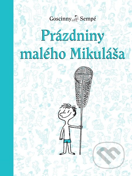 E-kniha: Prázdniny malého Mikuláša (Jean-Jacques Sempé a René Goscinny). Slovart, 2019 E-kniha: Prázdniny malého Mikuláša (Jean-Jacques Sempé a René Goscinny). Slovart, 2019