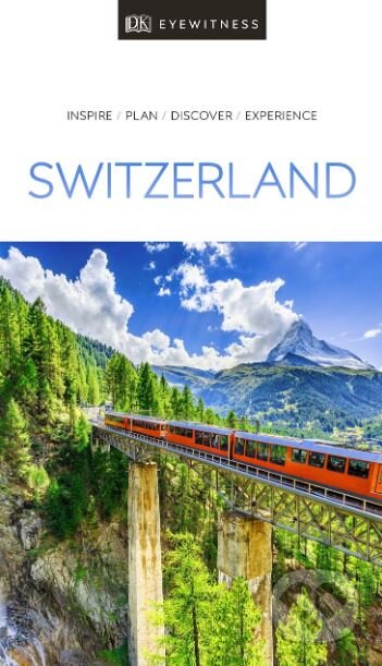 Kniha: Switzerland (Dorling Kindersley). Dorling Kindersley, 2019 Kniha: Switzerland (Dorling Kindersley). Dorling Kindersley, 2019