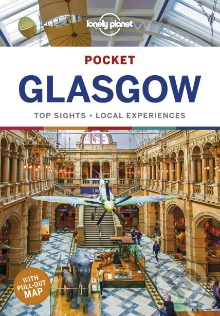 Kniha: Glasgow (Lonely Planet). Lonely Planet, 2019 Kniha: Glasgow (Lonely Planet). Lonely Planet, 2019