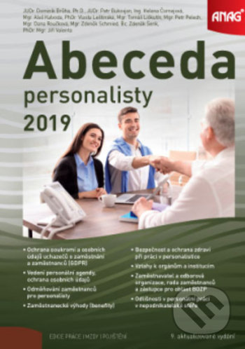 Kniha: Abeceda personalisty 2019 (Aleš Kalvoda, Dana Roučková, Dominik Brůha, Helena Čornejová, Jiří Valenta, Petr Bukovjan, Petr Pelech, Tomáš Liškutín, Vlasta Leštinská, Zdeněk Schmied a Zdeněk Šenk). ANAG, 2019 Kniha: Abeceda personalisty 2019 (Aleš Kalvoda, Dana Roučková, Dominik Brůha, Helena Čornejová, Jiří Valenta, Petr Bukovjan, Petr Pelech, Tomáš Liškutín, Vlasta Leštinská, Zdeněk Schmied a Zdeněk Šenk). ANAG, 2019
