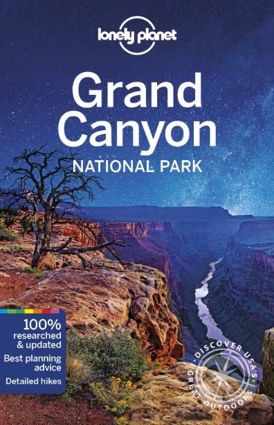 Kniha: Grand Canyon National Park (Loren Bell a kolektiv). Lonely Planet, 2019 Kniha: Grand Canyon National Park (Loren Bell a kolektiv). Lonely Planet, 2019