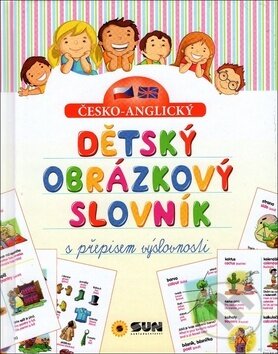 Kniha: Dětský obrázkový slovník s přepisem výslovnosti (SUN). SUN, 2018 Kniha: Dětský obrázkový slovník s přepisem výslovnosti (SUN). SUN, 2018