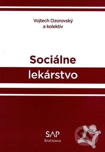 Sociálne lekárstvo - Vojtech Ozorovský, SAP Press, 2019